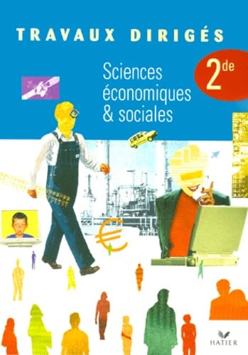 Sciences économiques et sociales - Seconde, 2000, Travaux dirigés book