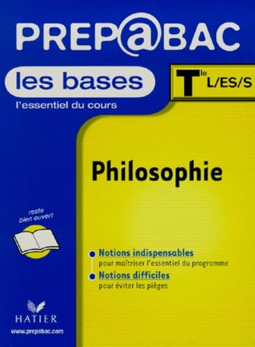 Philosophie Terminales L/Es/S. Les Bases, Edition 2000-2001 Books