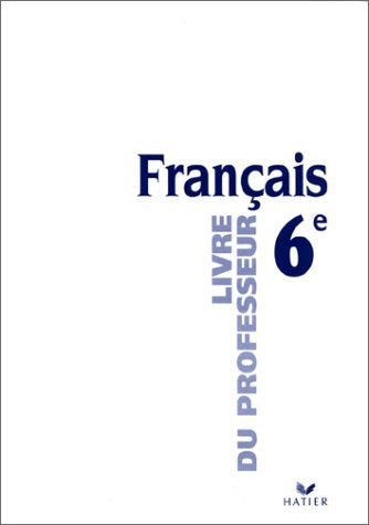Français 6ème : Livre du professeur book