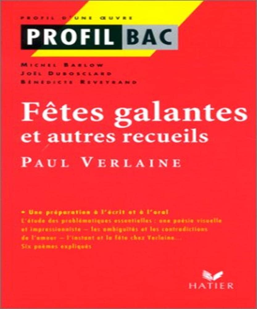 Profil d'une oeuvre: Verlaine: Fetes galantes et autres recueils Contemporary literature