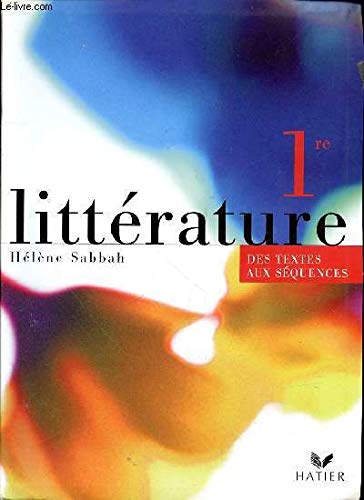 Littérature : Des textes aux séquences, 1ère (Manuel) Books