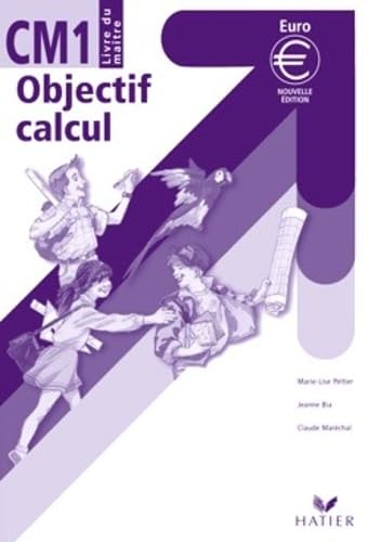 Nouvel objectif calcul : Livre du maître, CM1 book