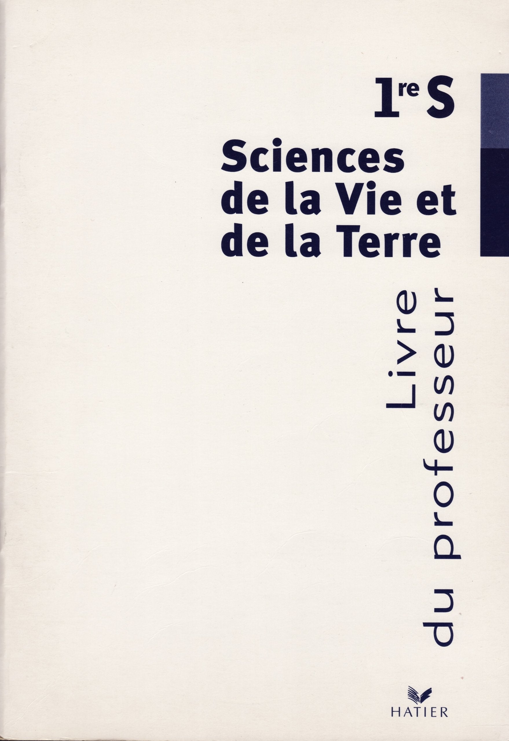 Sciences de la Vie et de la Terre 1ère S: Livre du professeur book