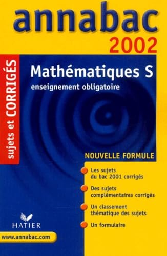 Mathématiques S.: Enseignement obligatoire, Sujets et corrigés 2002 book