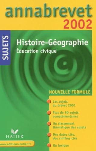 Annabrevet 2002 : Histoire - Géographie, éducation civique book