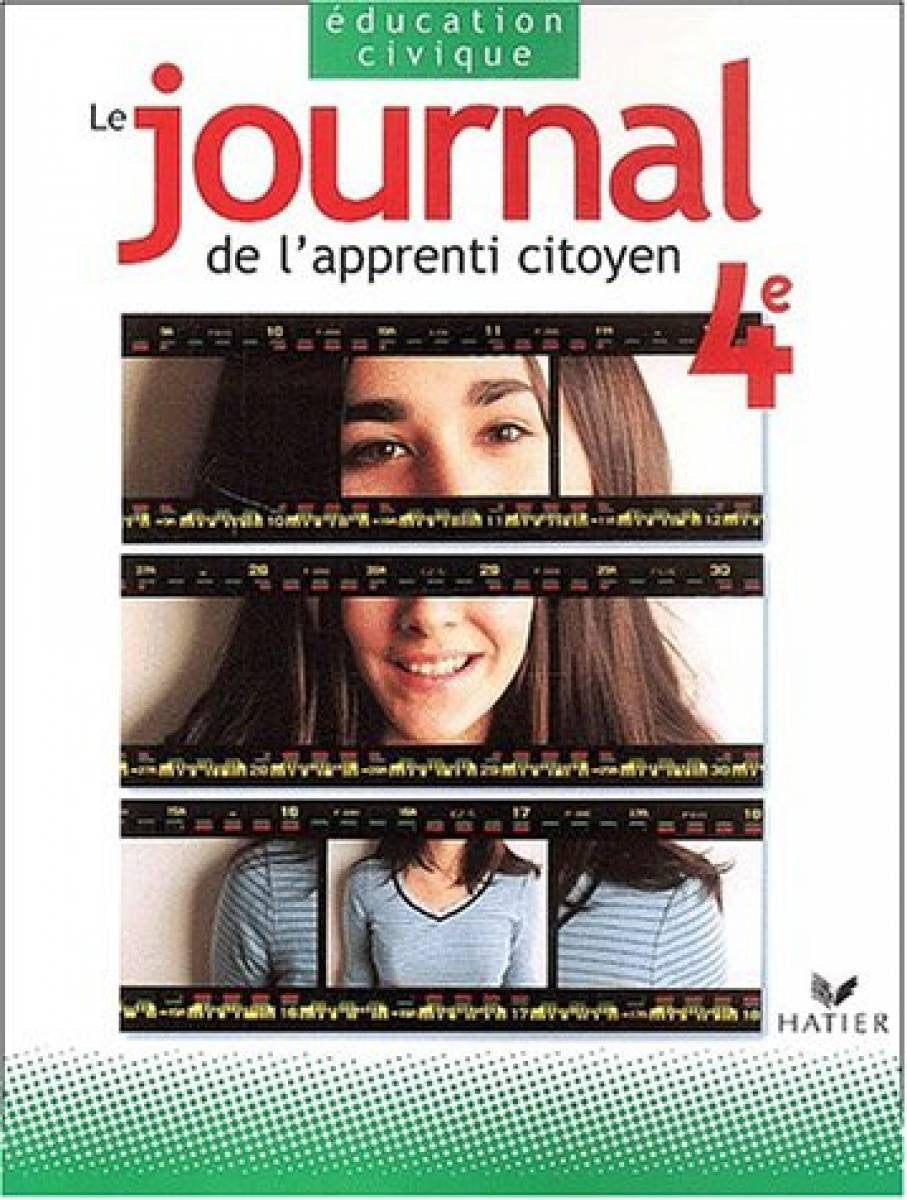 Education Civique 4eme. Le Journal De L'Apprenti Citoyen book