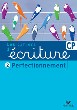 Les cahiers d'écriture. Vol. 2. Perfectionnement CP : perfectionnement Professional & Reference Books