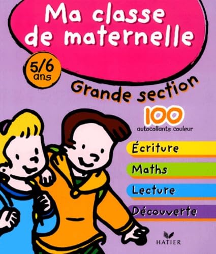 Ma classe de maternelle : Grande section - 5-6 ans book