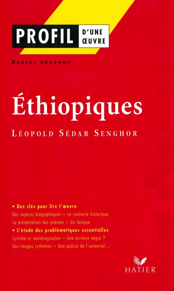 Profil - Senghor (Léopold Sédar) : Ethiopiques: analyse littéraire de l'oeuvre book