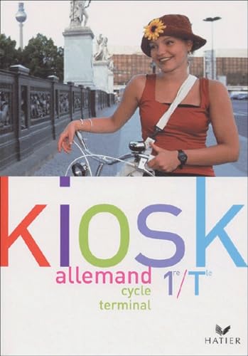 Kiosk : Allemand, 1ère, Terminale, LV1, LV2 (Manuel) book