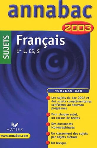 Francais 1ere L, Es, S. Sujets 2003 Books
