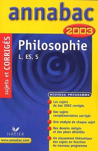 Philosophie Bac L/Es/S. Sujets Et Corriges 2003 Books