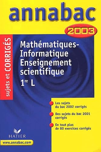 Mathématiques - Informatique : 1ère L, sujets et corrigés 2003 book