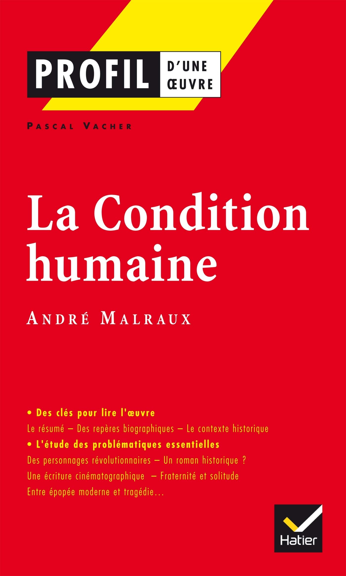 Profil d'une oeuvre: La condition humaine Contemporary literature