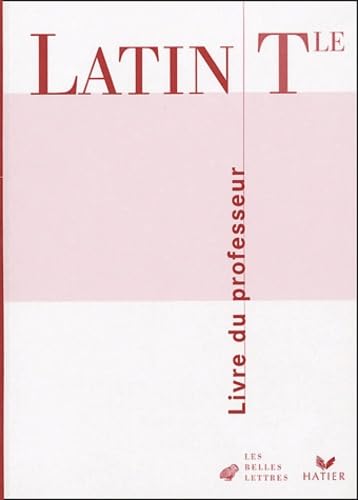 Les Belles Lettres : Latin, terminale (Manuel du professeur) book