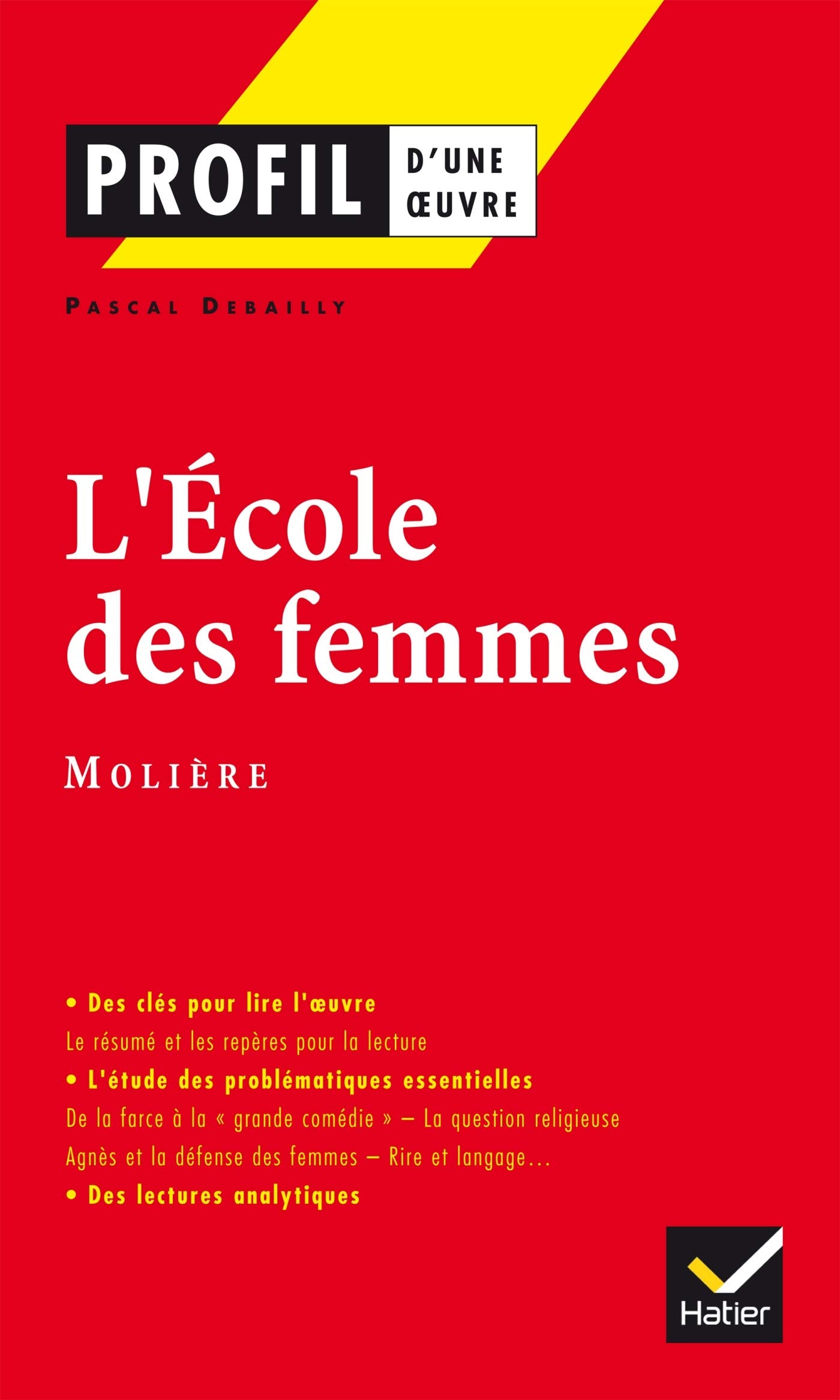 Profil d'une oeuvre: L'ecole des femmes Classics