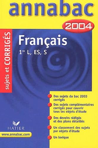 Français 1ère L, ES, S: Sujets et corrigés 2004 Books
