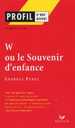 Profil d'une oeuvre: Perec: W ou le Souvenir d'enfance Contemporary literature