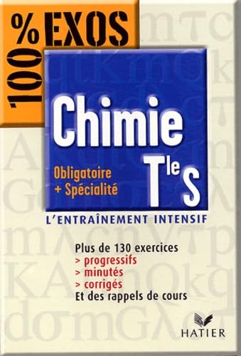 100% Exos : Chimie, terminale S - Enseignement obligatoire et spécialité book