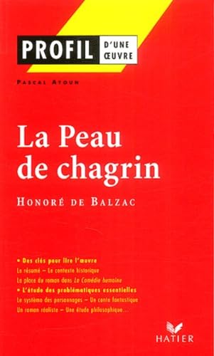 Profil d'une oeuvre : La Peau de chagrin, Honoré de Balzac book