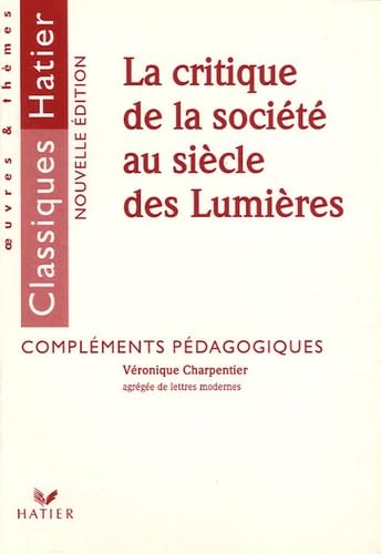 La critique de la société au siècle des Lumières Books