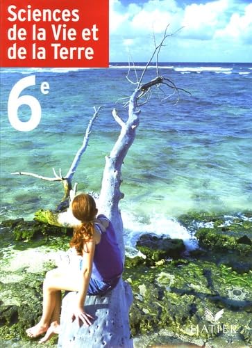 Sciences de la Vie et de la Terre 6e éd 2005 - Manuel de l'élève Professional & Reference Books