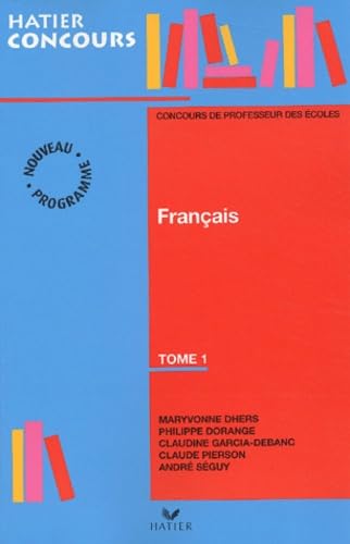 Préparation à l'épreuve de français du concours de professeur des écoles: Tome 1 Books