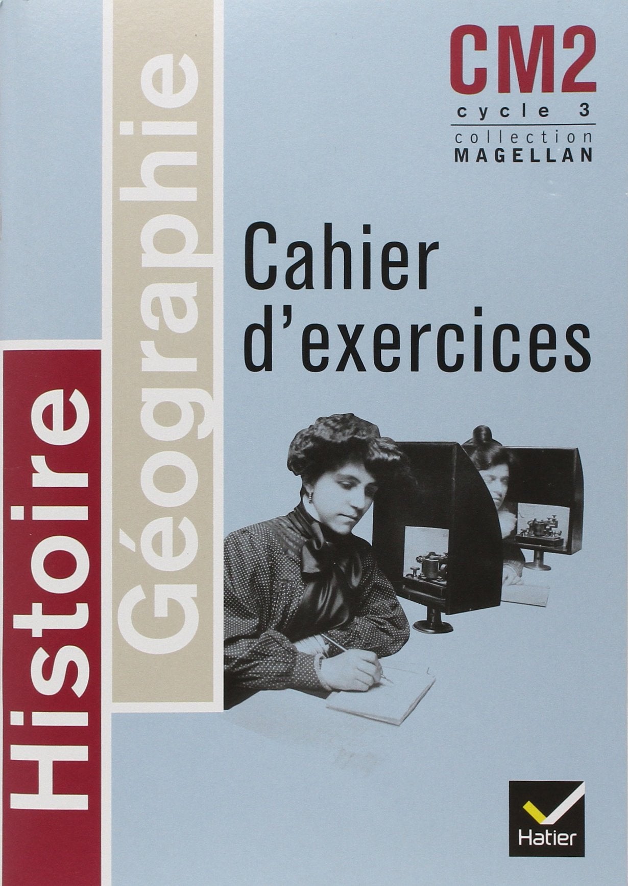 Magellan - Histoire-Géographie CM2, Cahier d'exercices Professional & Reference Books