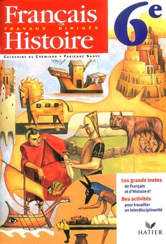 Travaux dirigés français-histoire 6ème : Livre de l'élève book