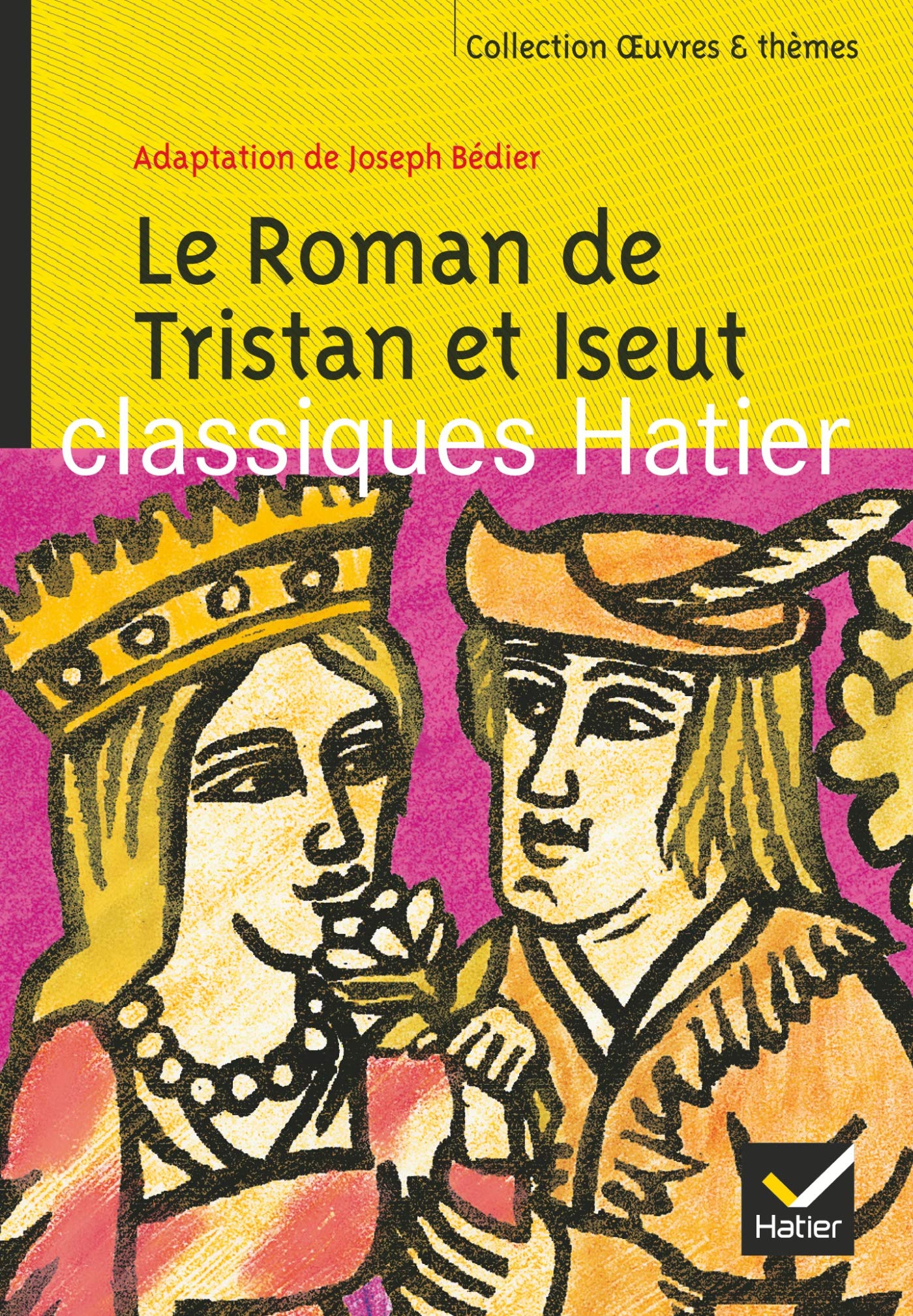 Oeuvres & Themes: Le Roman De Tristan ET Iseut - Extraits Classics