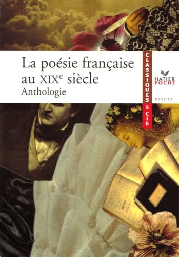 La poésie française au XIXe siècle: Anthologie book