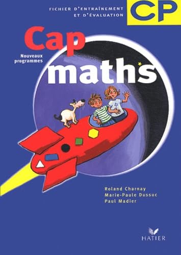 Cap Maths : Fichier d'entraînement et d'évaluation, CP (nouveaux programmes) book