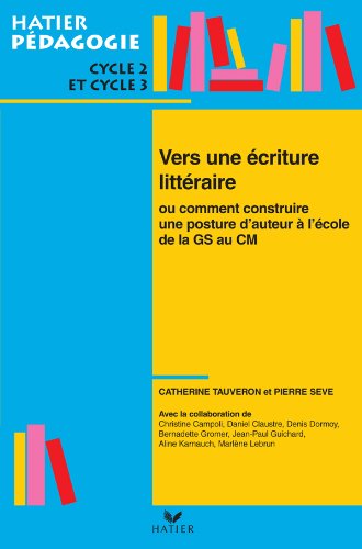 Hatier pédagogie - Vers une écriture littéraire book