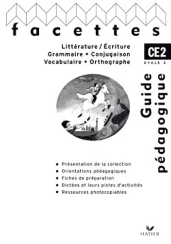 Lecture-écriture, grammaire, conjugaison, vocabulaire, orthographe CE2 cycle 3: Guide pédagogique book