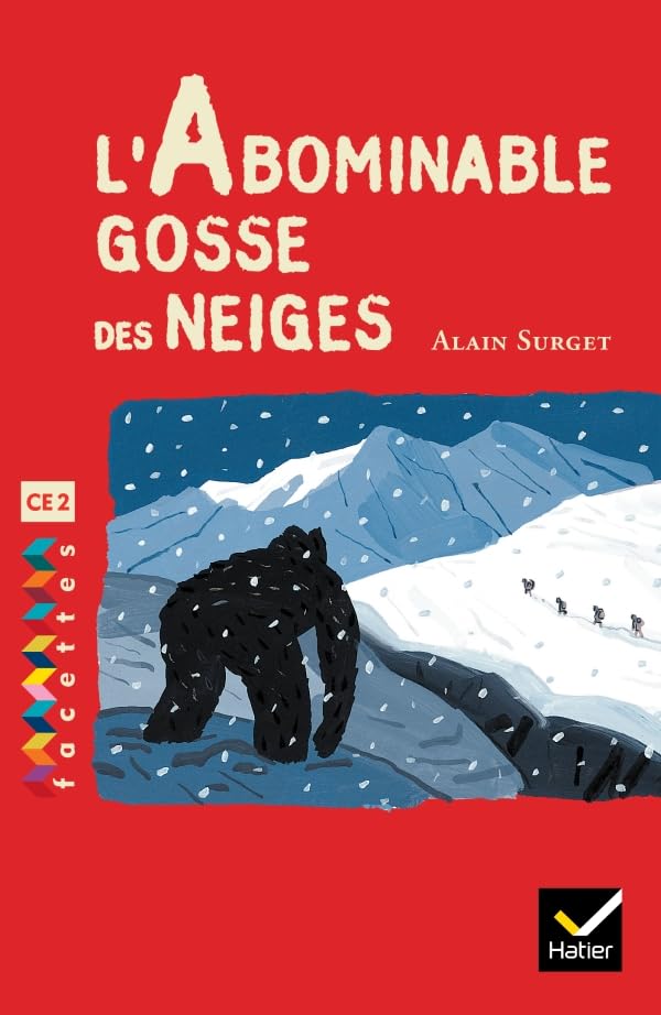 Facettes Bibliothèque CE2 - L'abominable gosse des neiges - Roman d'aventures Professional & Reference Books