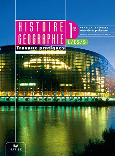 Histoire-Géographie 1ère L / ES / S Travaux Pratiques, Version corrigée 2005 book