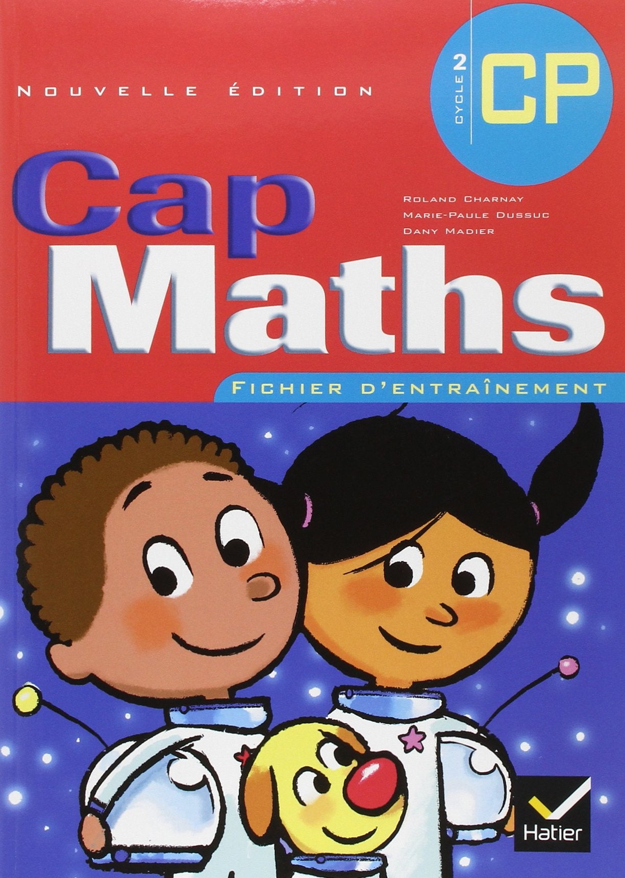 Cap Maths CP Ed. 2005 - Fichier d'entraînement élève book