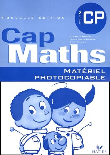 Cap Maths CP - Cycle 2 : Matériel photocopiable pour enseignant Books