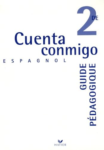 Cuenta conmigo 2e Espagnol: Guide pédagogique book