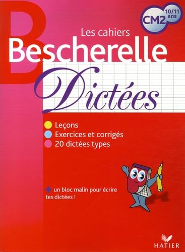 Les Cahiers Bescherelle: Dictees Cm2 10/11 Ans Foreign Languages ​​& Dictionaries