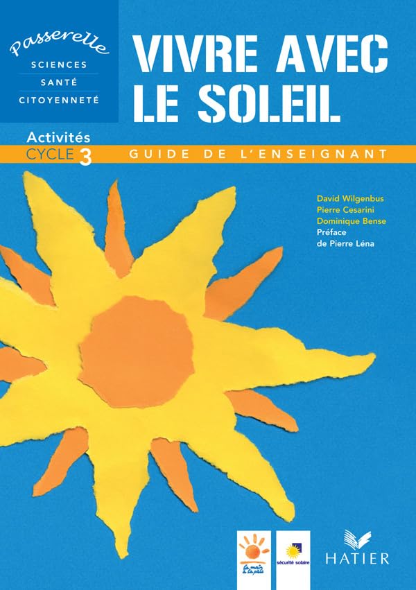 Passerelle - Vivre avec le soleil, cycle 3, Guide des activités book