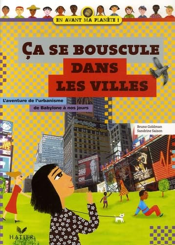 Ca se bouscule dans les villes: L'aventure de l'urbanisme de Babylone à nos jours book