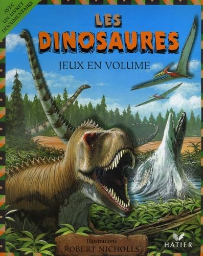 Les dinosaures: Jeux en volume Books
