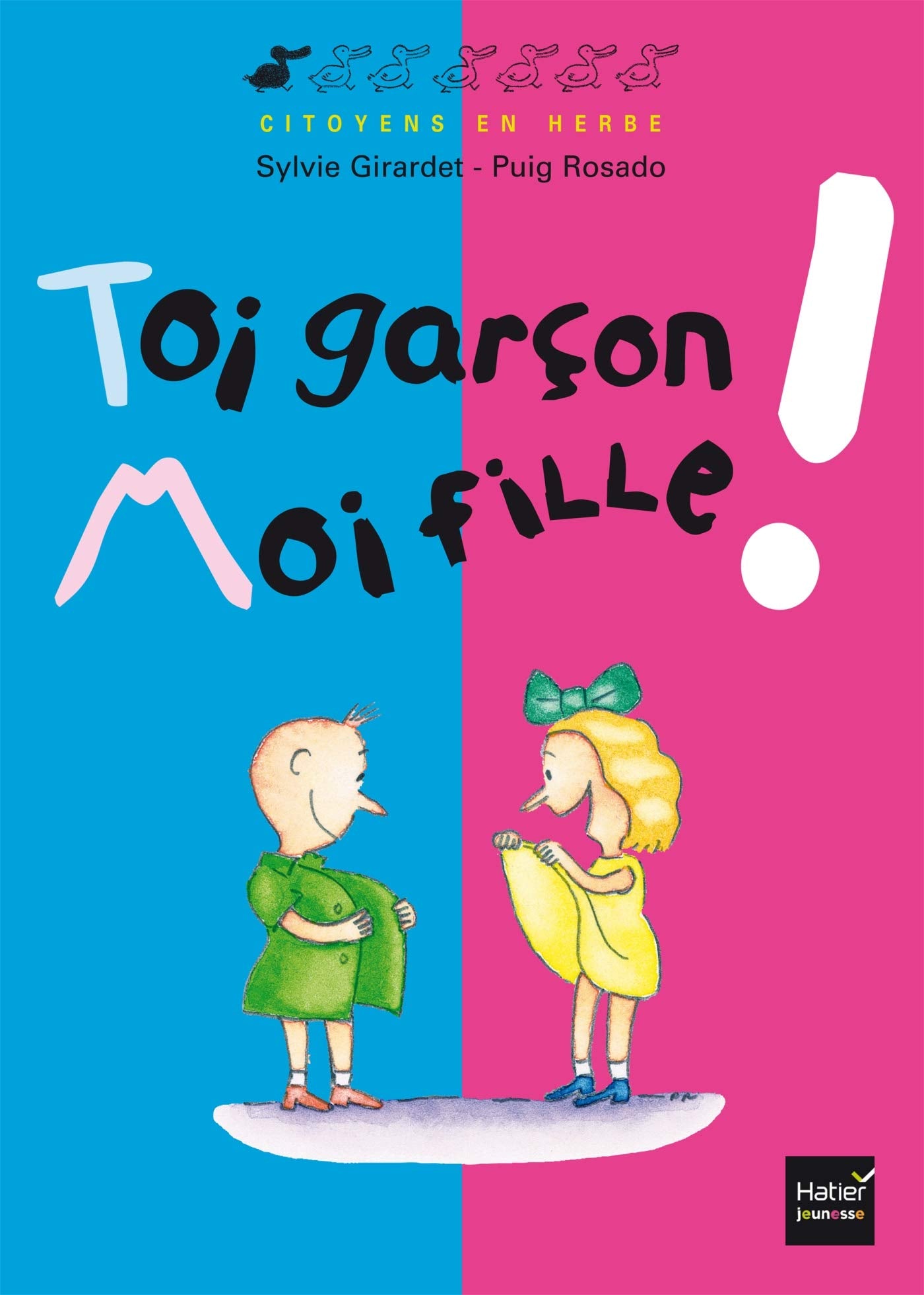 Toi garçon, moi fille ! Children's books
