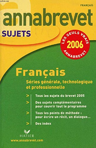 Annabrevet 2006 Français: Séries générale, technologique et professionnelle book