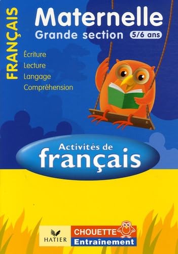 Chouette Francais Grande Section (5/6): Lecture, langage, compréhension, écriture Foreign Languages ​​& Dictionaries