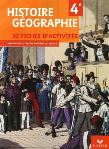 Histoire Géographie 4e: 32 Fiches d'activités Books