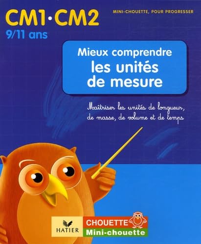 Mieux comprendre les unités de mesure CM1-CM2: Maîtriser les mètres, les grammes, les litres et les unités de temps book