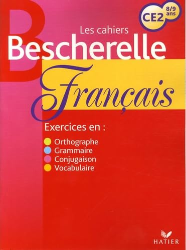 Les Cahiers Bescherelle: Bescherelle Ecole - Cahier D'Exercices Ce2 Foreign Languages ​​& Dictionaries