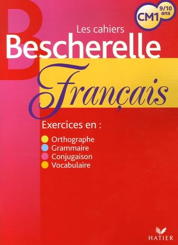 Les Cahiers Bescherelle: Bescherelle Ecole - Cahier D'Exercices Cm1 Foreign Languages ​​& Dictionaries